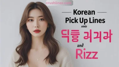 Korean Pick Up Lines and Rizz