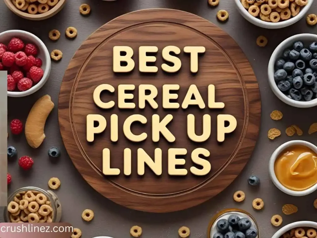 Best Cereal Pick Up Lines