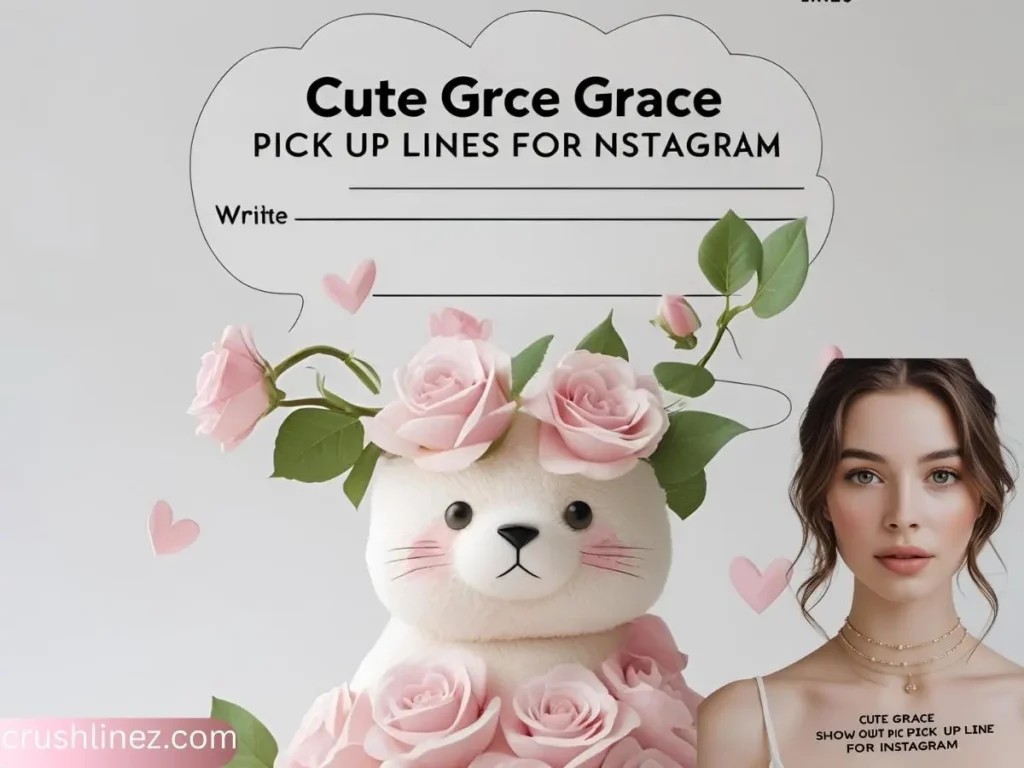 Cute Grace Pick Up Lines for Instagram