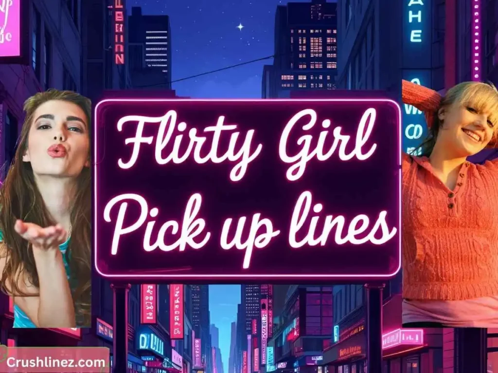Flirty girl name pick up lines