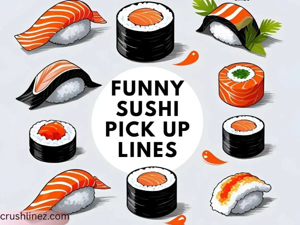 Funny Sushi Pick Up Lines