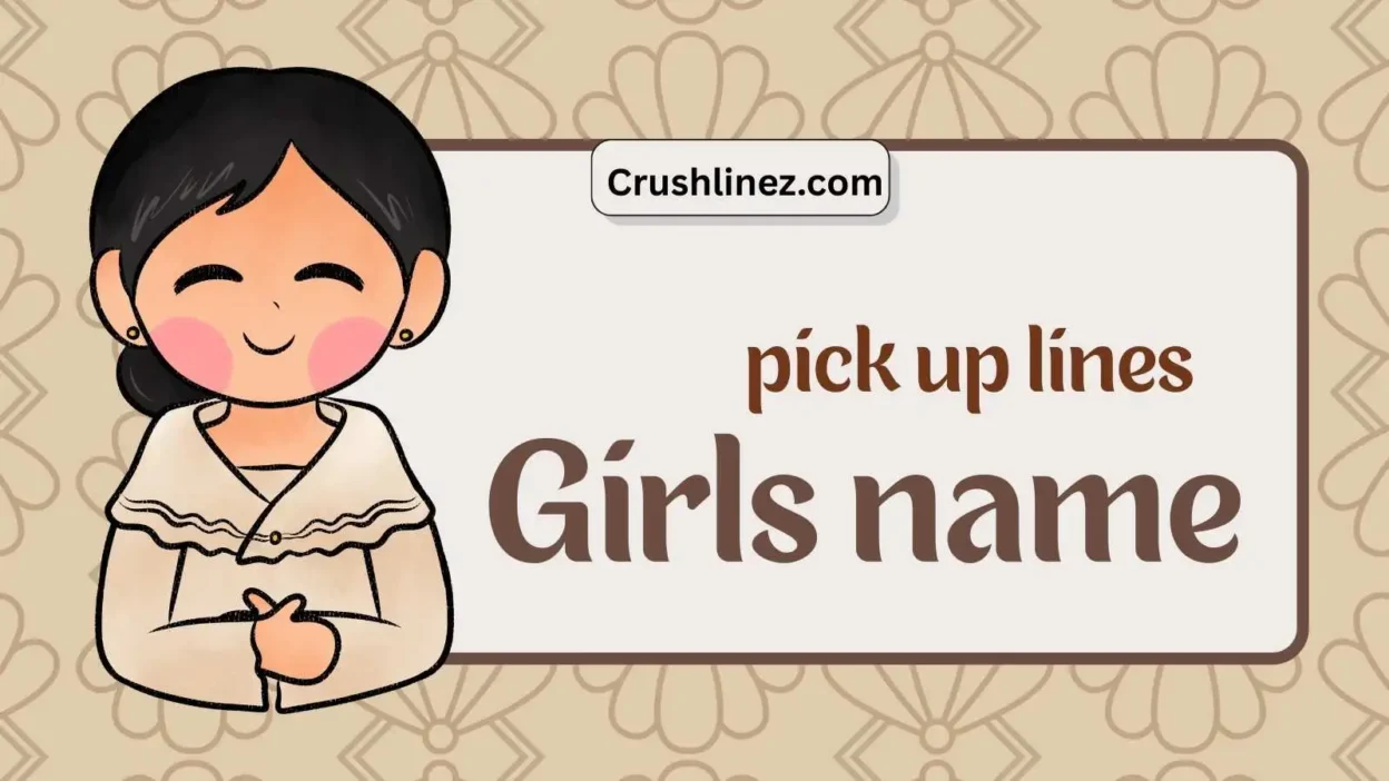 Girl name pick up lines