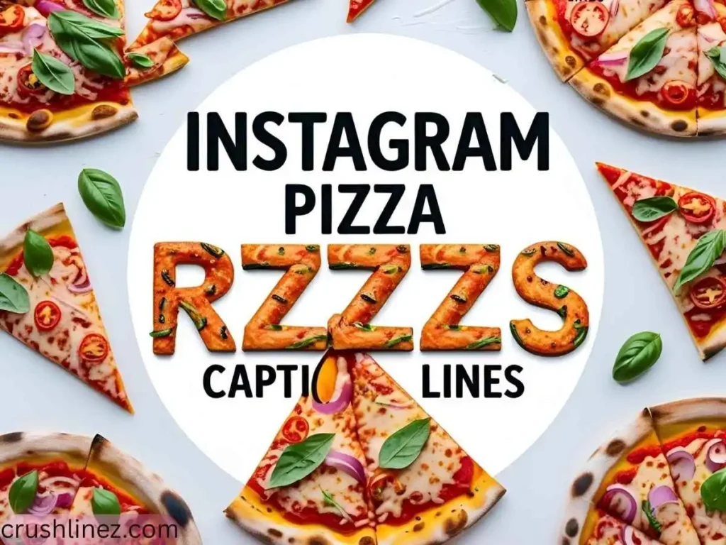 Instagram Pizza Caption Rizz Lines