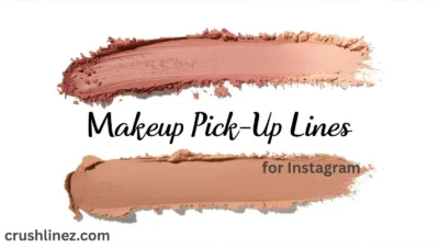 Makeup Pick Up Lines for Instagram