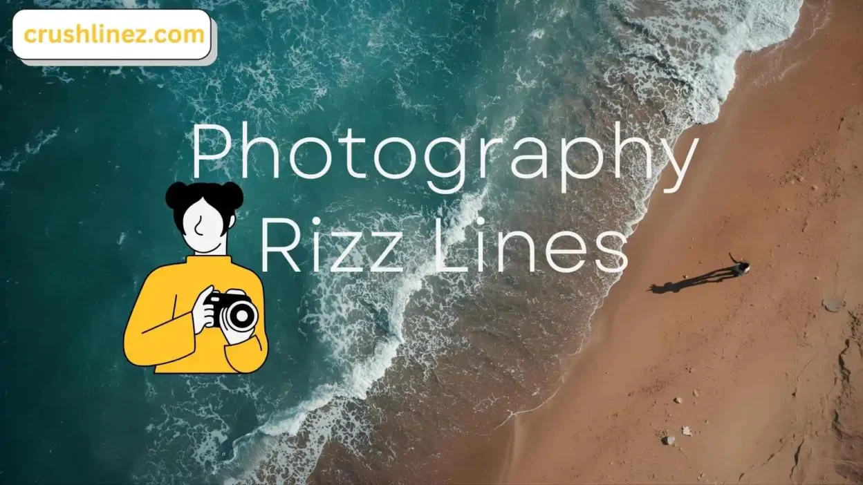 Photography Rizz Lines