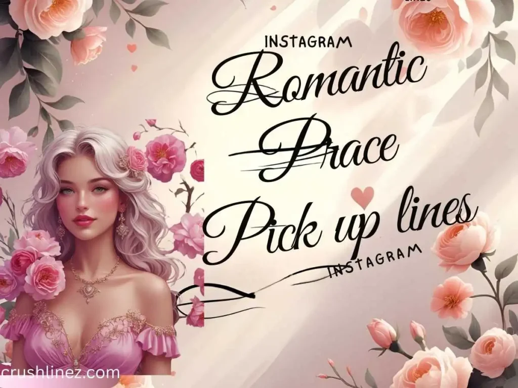 Romantic Grace Pick Up Lines for Instagram