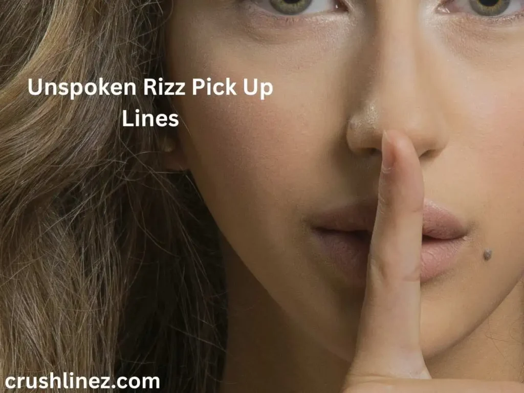 Unspoken Rizz Pick Up Lines