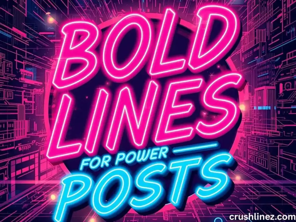 Bold Pick-Up Lines for Power Posts