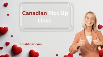 Canadian Pick Up Lines 