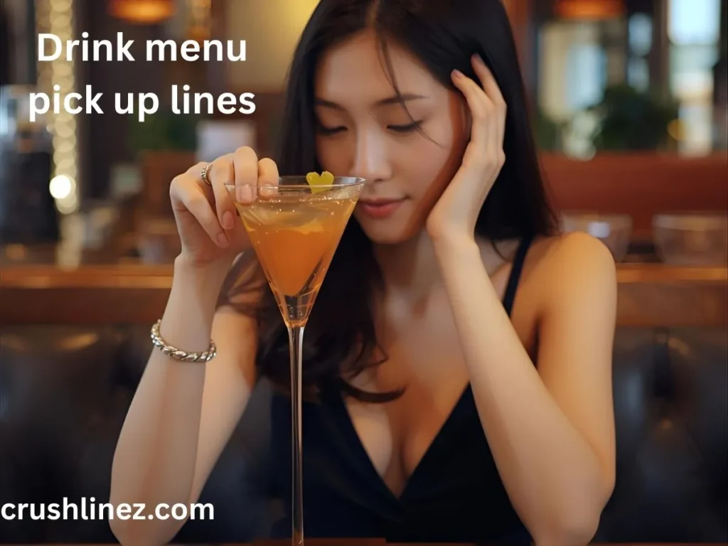 Drink menu pick up lines