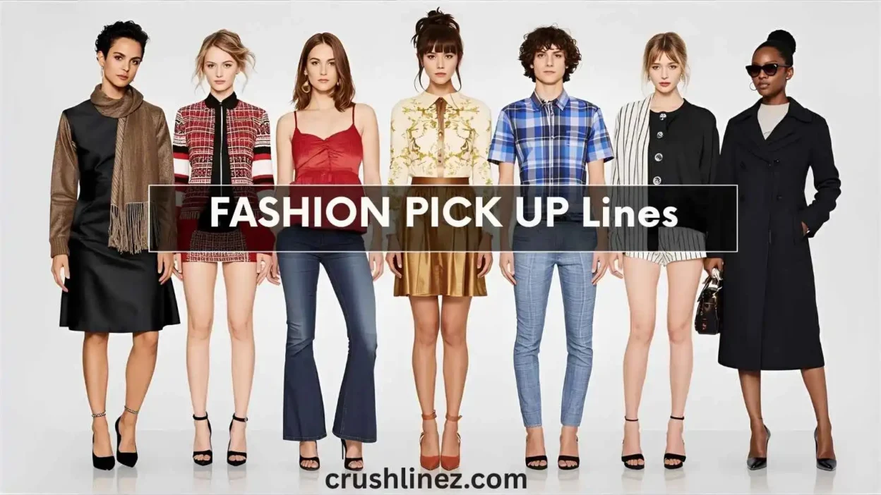 Fashion Pick Up Lines