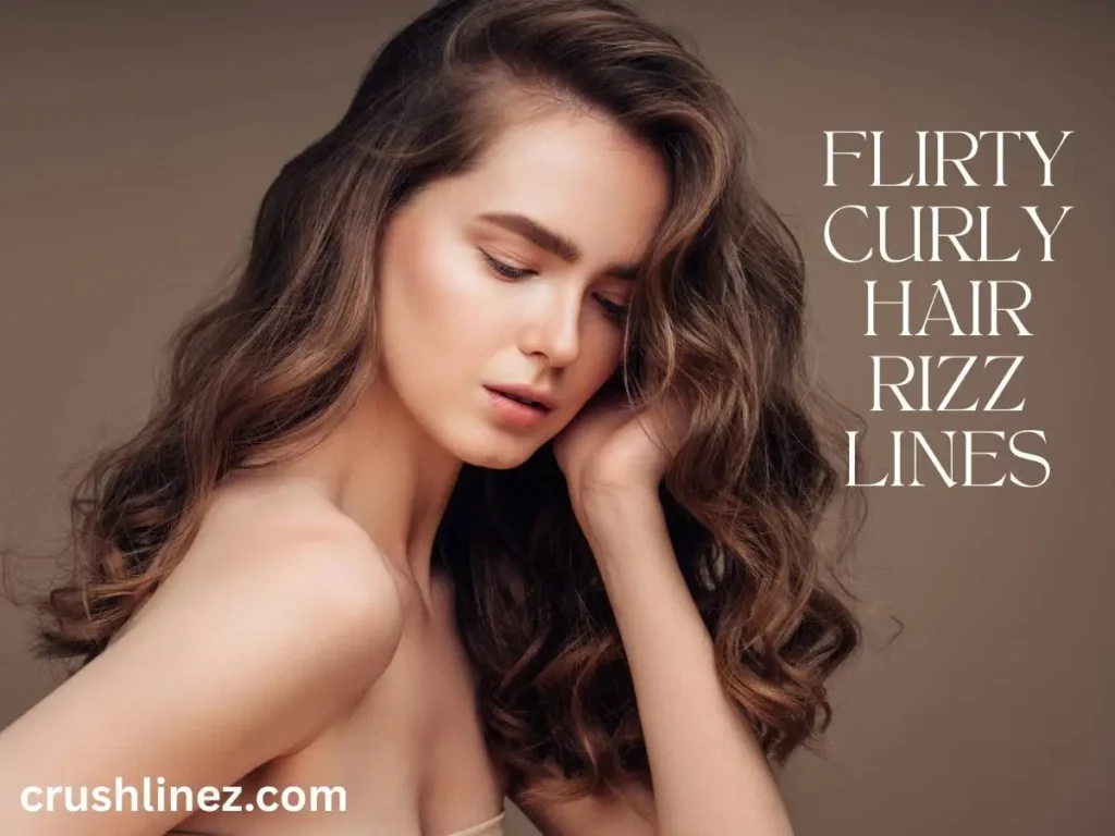 Flirty Curly Hair Rizz Lines
