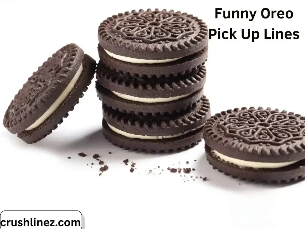 Funny Oreo Pick Up Lines