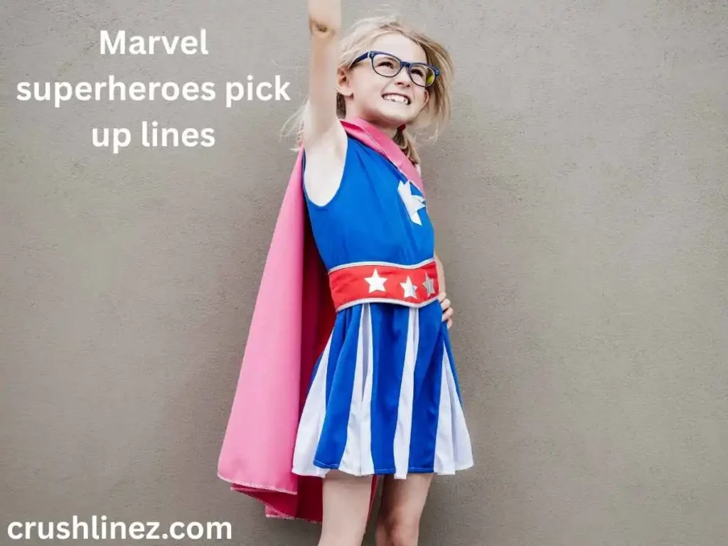 Marvel superheroes pick up lines