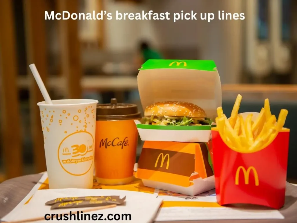 McDonald’s breakfast pick up lines