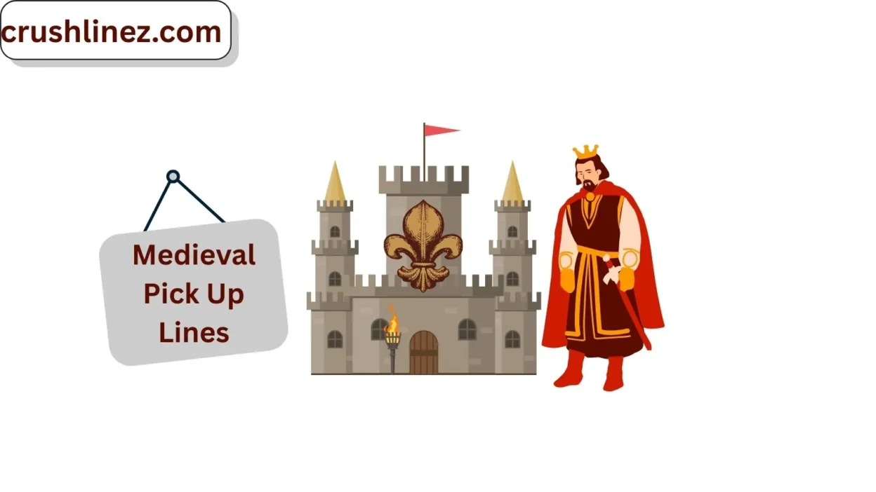 Medieval Pick Up Lines