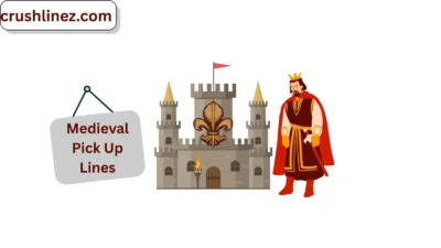 Medieval Pick Up Lines