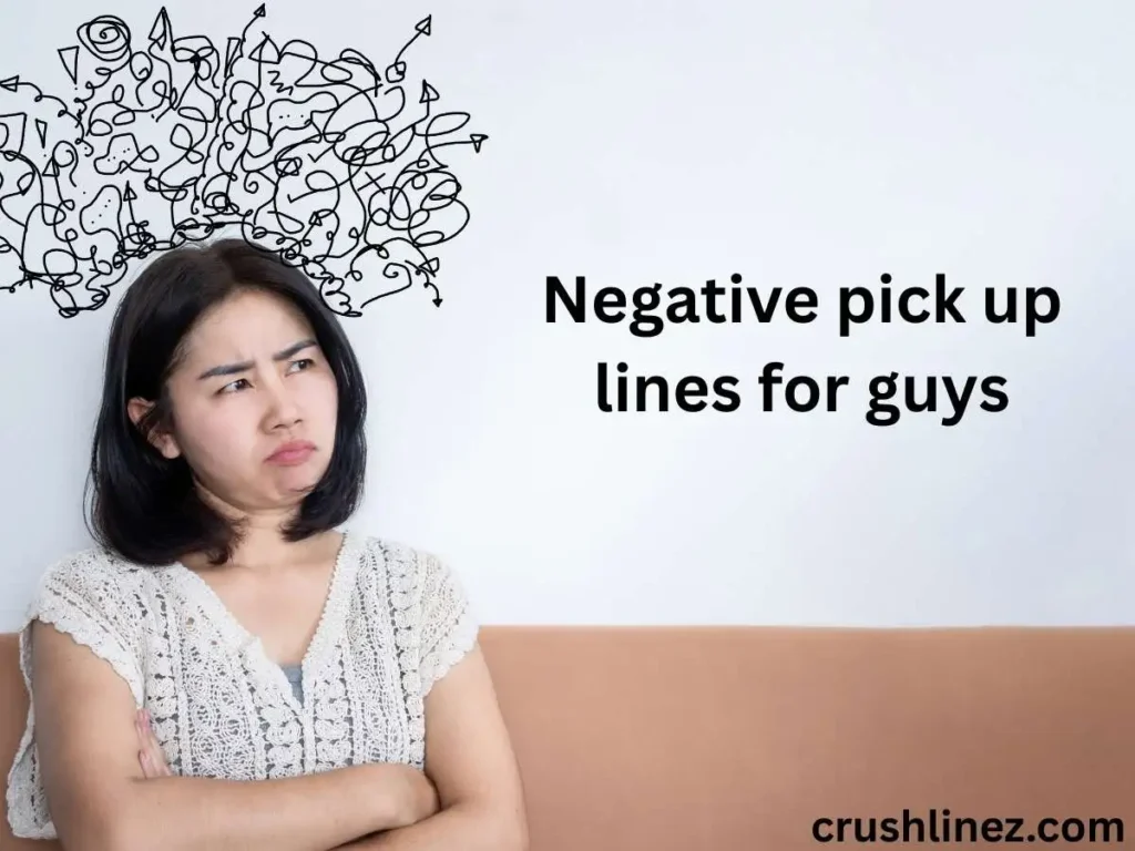 Negative pick up lines for guys