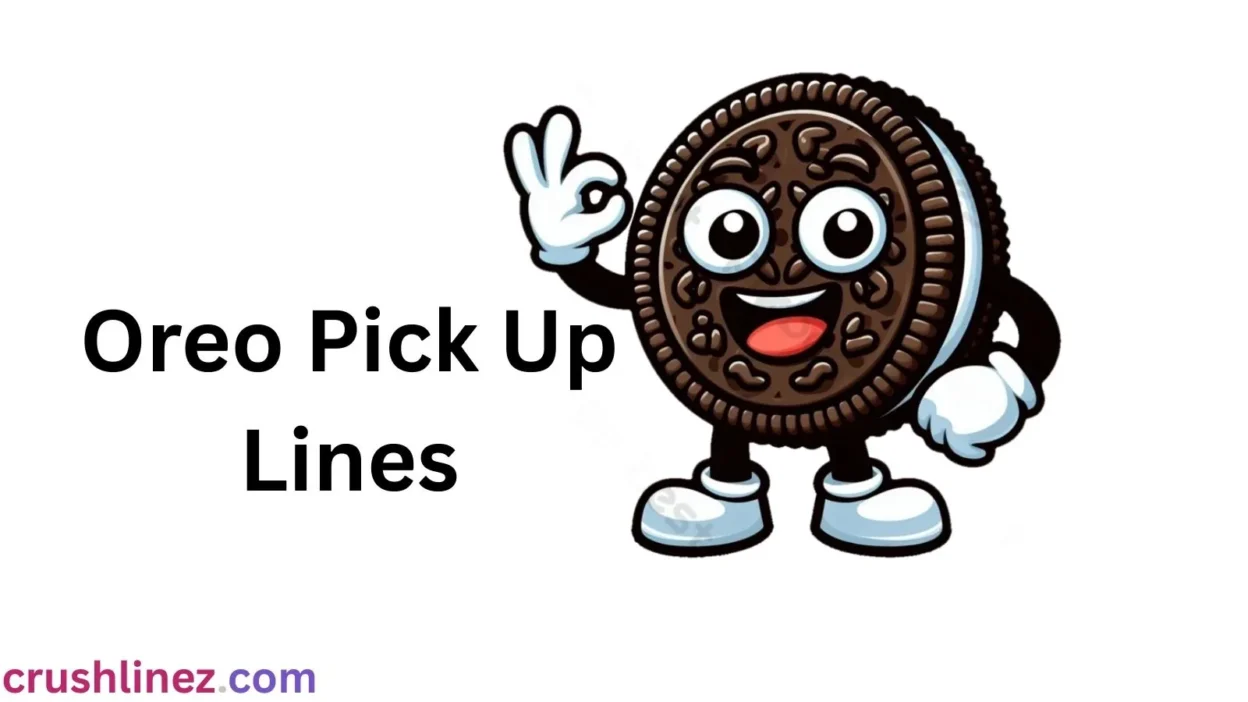 Oreo Pick Up Lines
