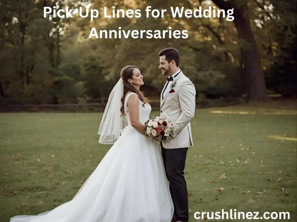 Pick-Up Lines for Wedding Anniversaries