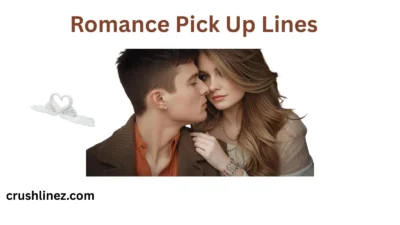 Romance Pick Up Lines