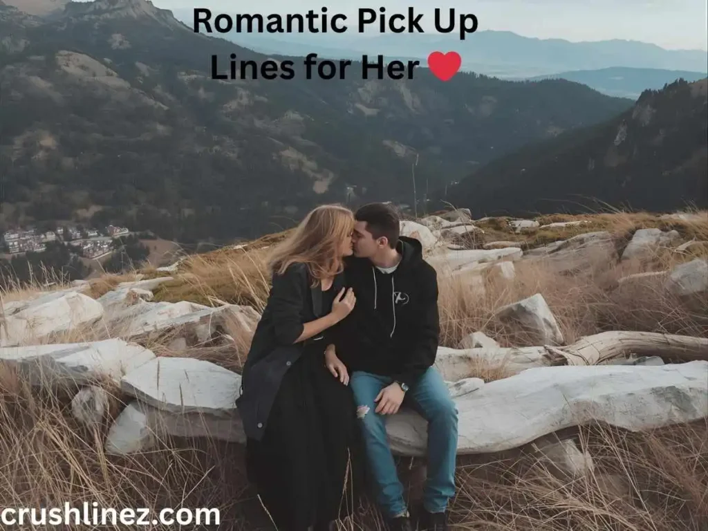 Romantic Pick Up Lines for Her ā¤ļø