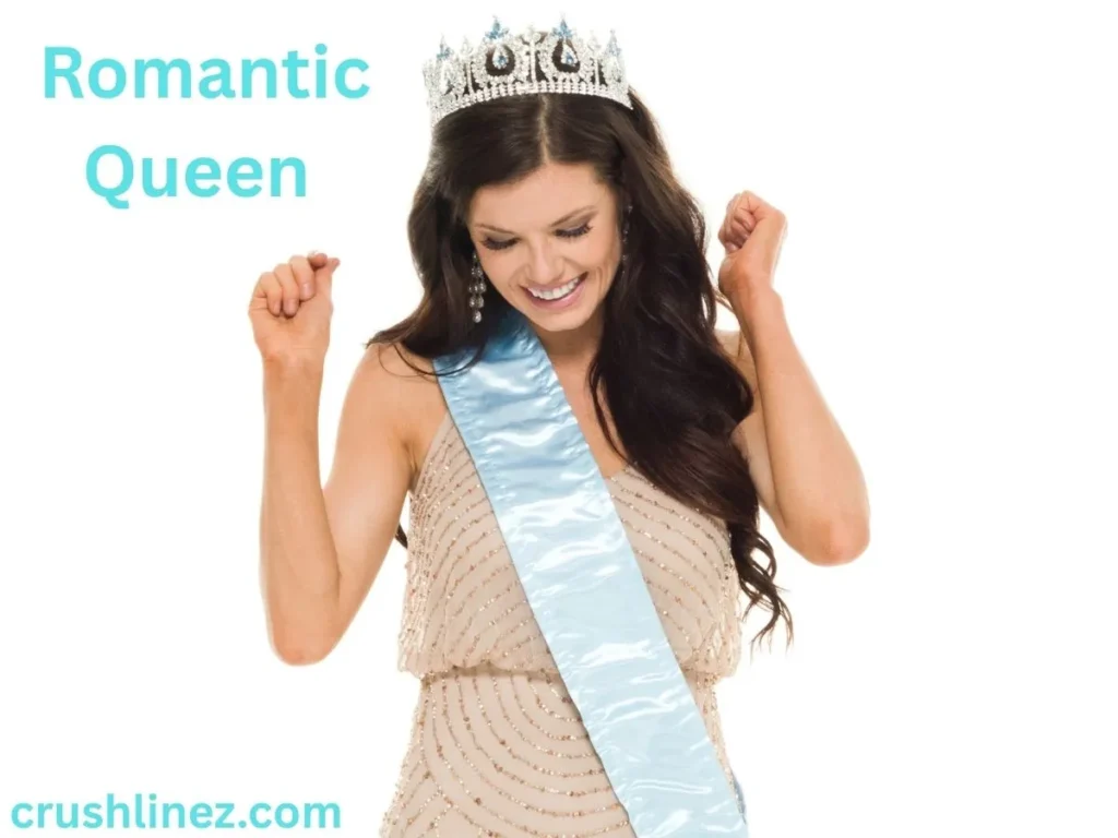 Romantic Queen Pick Up Lines with a Fairy-Tale Feel