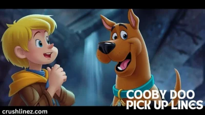 Scooby Doo Pick Up Lines