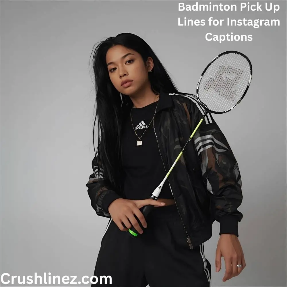 Badminton Pick Up Lines for Instagram Captions
