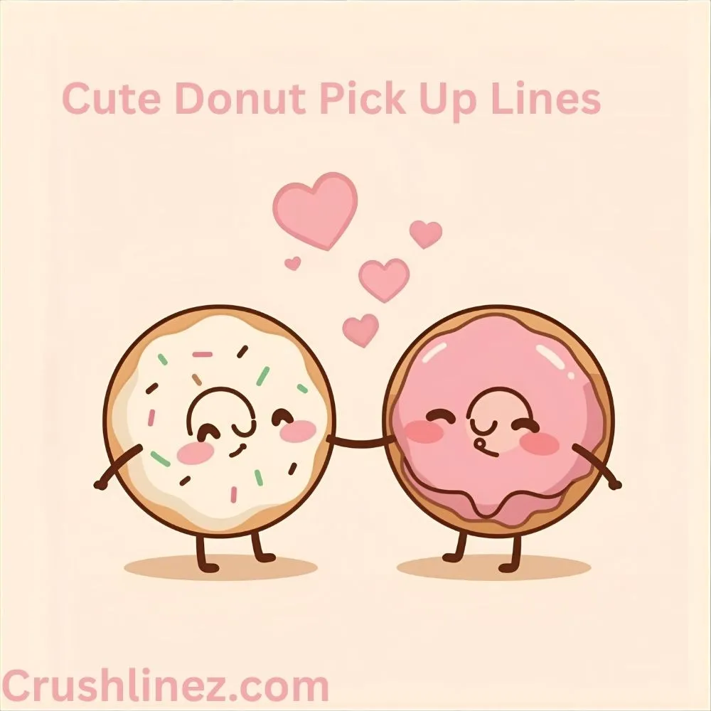Cute Donut Pick Up Lines