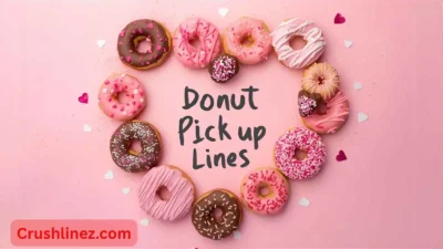 Donut Pick Up Lines