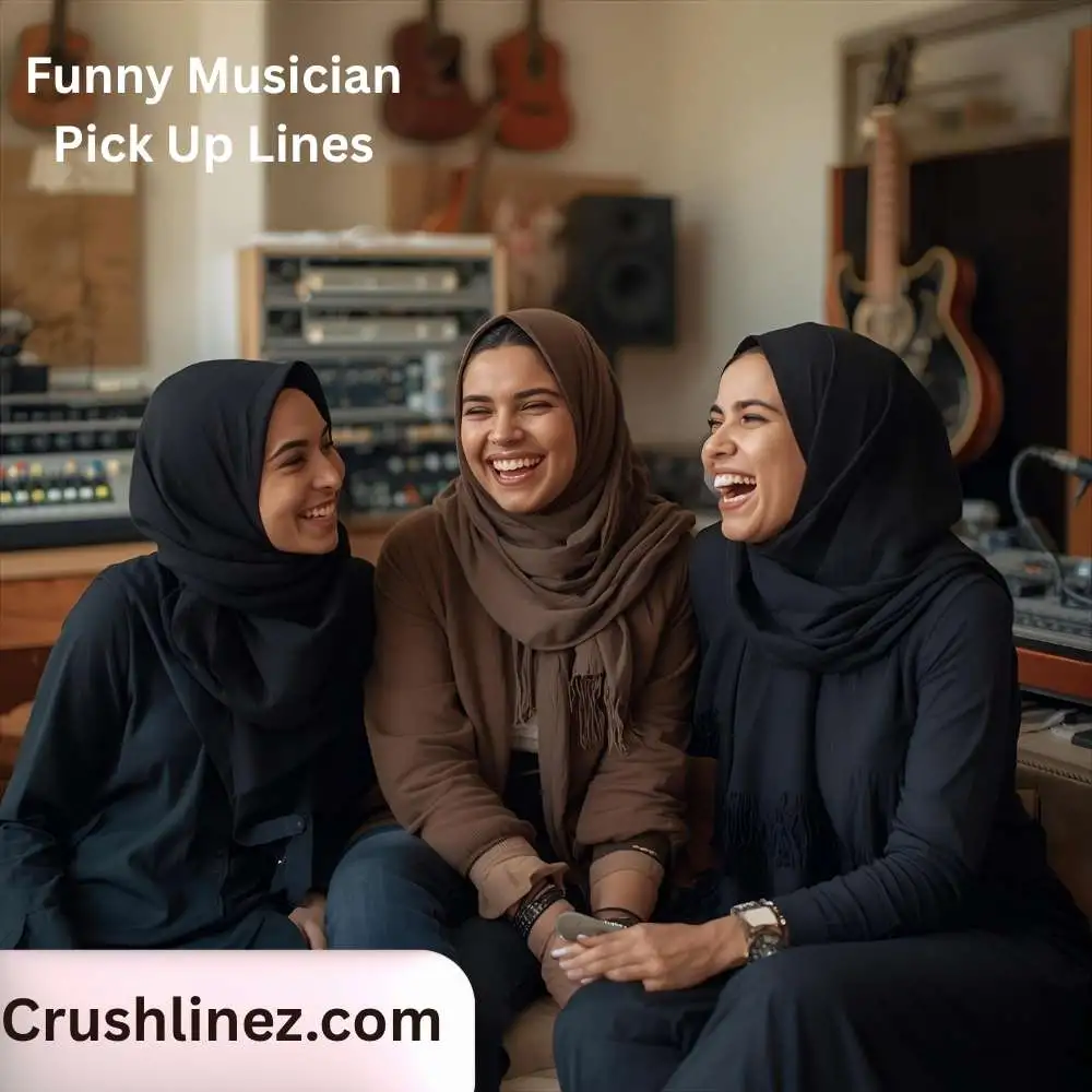 Funny Musician Pick Up Lines