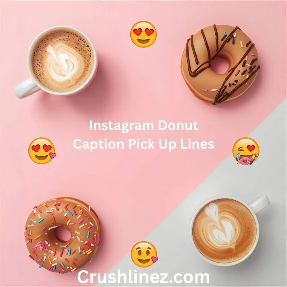 Instagram Donut Caption Pick Up Lines