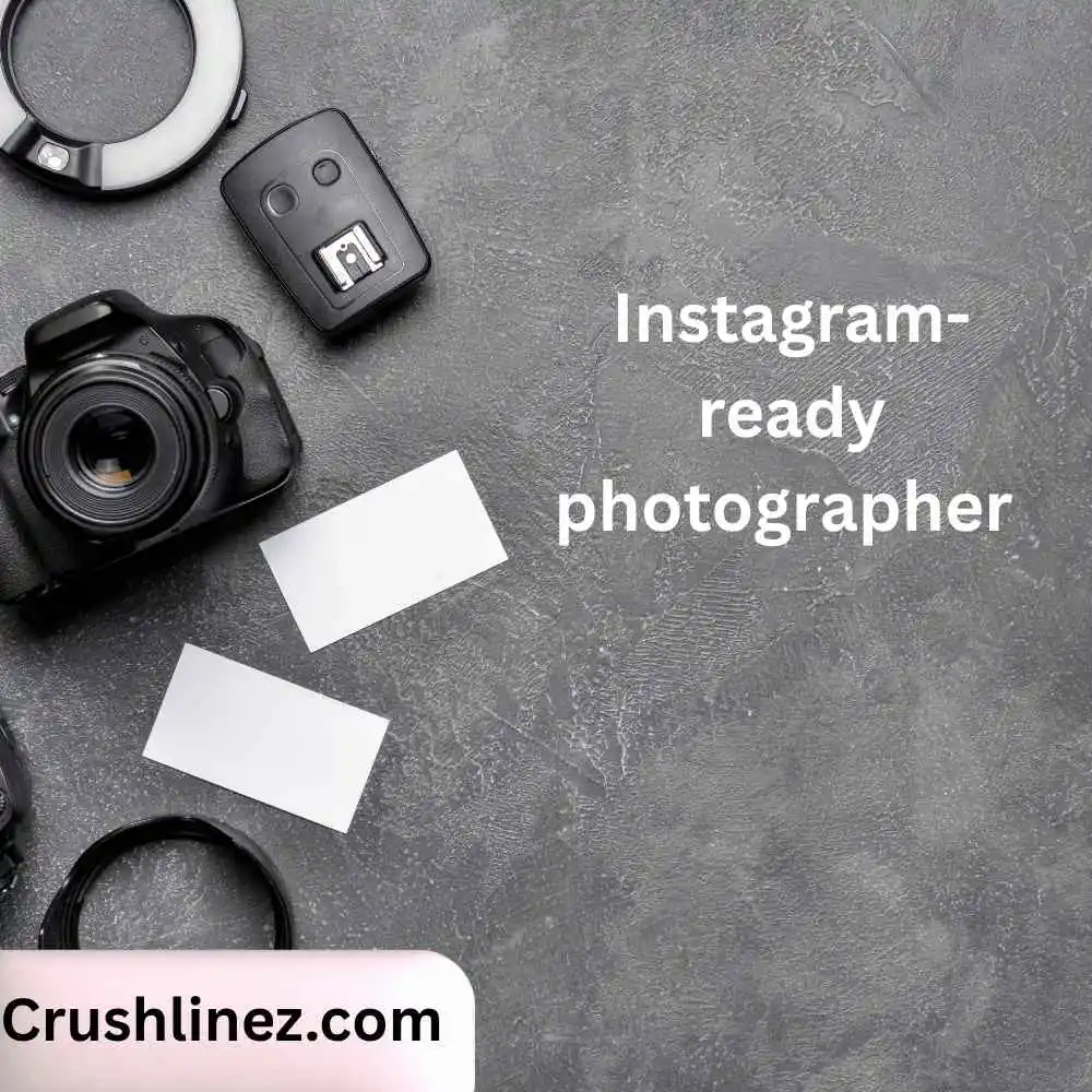 Instagram-ready photographer