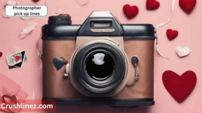 Photographer pick up lines