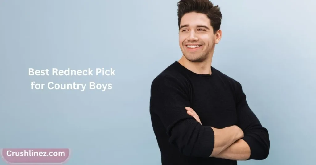 Best Redneck for Country Boys