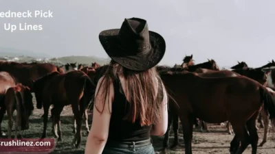 Redneck Pick Up Lines